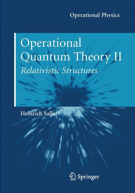 Weitere Ansicht: Operational Quantum Theory II | Heinrich Saller