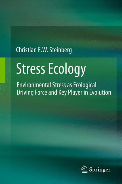 Weitere Ansicht: Stress Ecology | Christian E.W. Steinberg