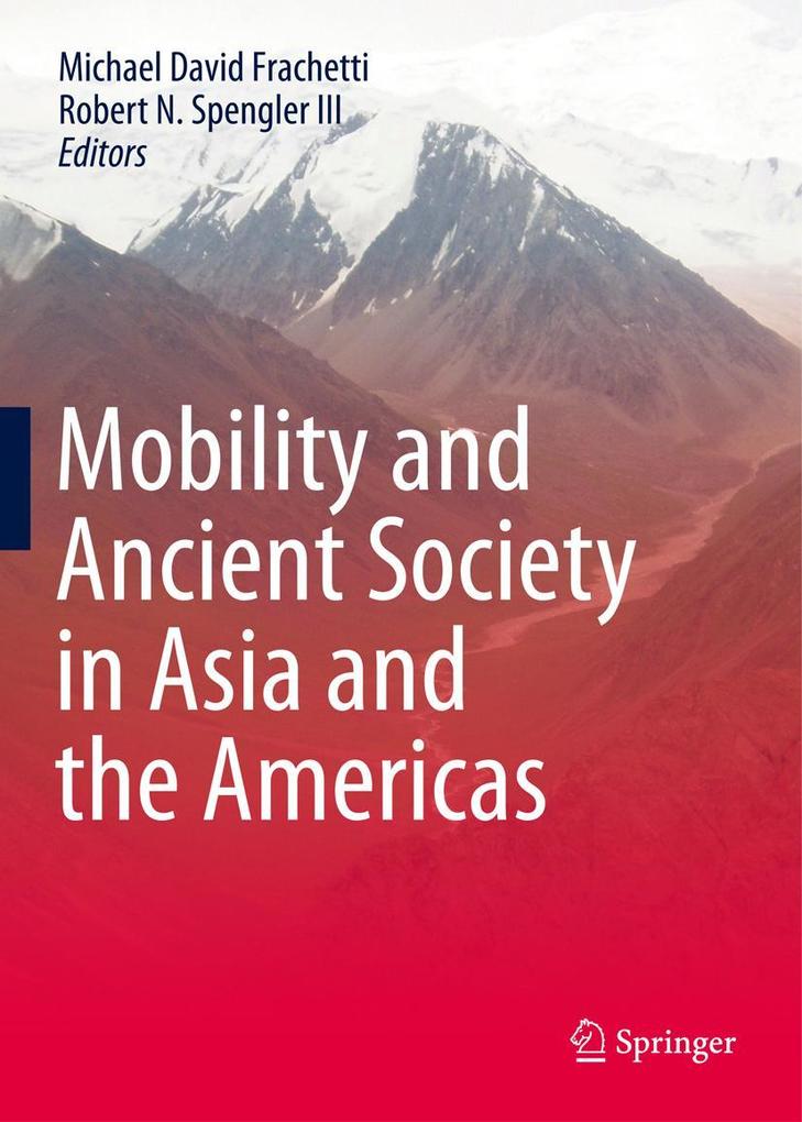Produktbild: Mobility and Ancient Society in Asia and the Americas