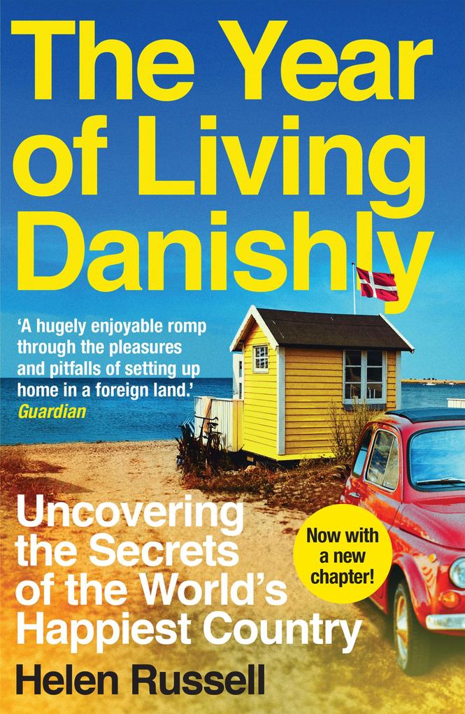 Produktbild: The Year of Living Danishly | Helen Russell