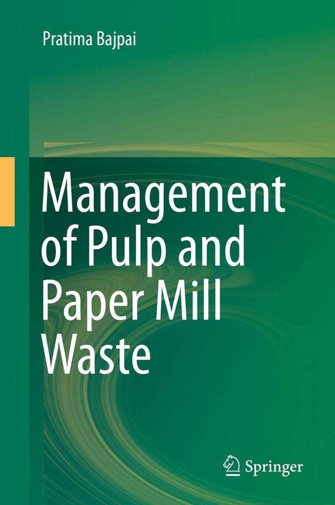 Produktbild: Management of Pulp and Paper Mill Waste | Pratima Bajpai