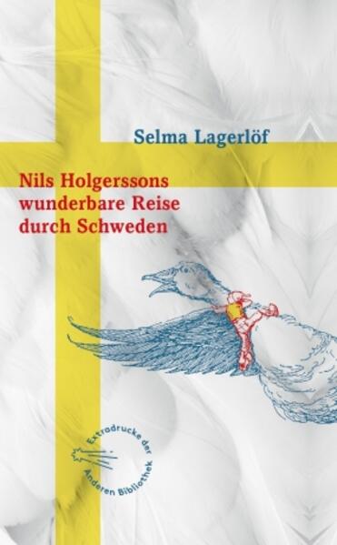Produktbild: Nils Holgerssons wunderbare Reise durch Schweden | Selma Lagerlöf