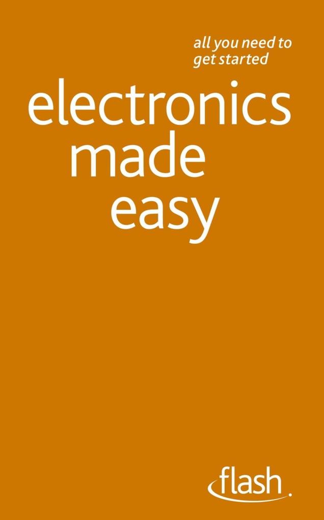 Electronics Made Easy: Flash als eBook epub