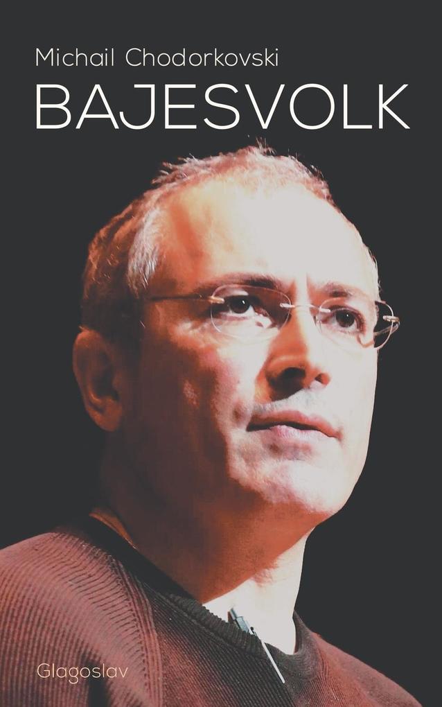 Produktbild: Bajesvolk | Michail Chodorkovski