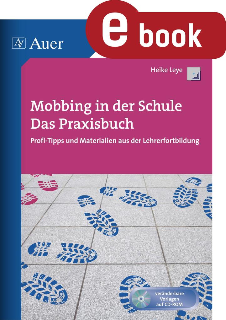 Produktbild: Mobbing in der Schule - Das Praxisbuch | Heike Leye