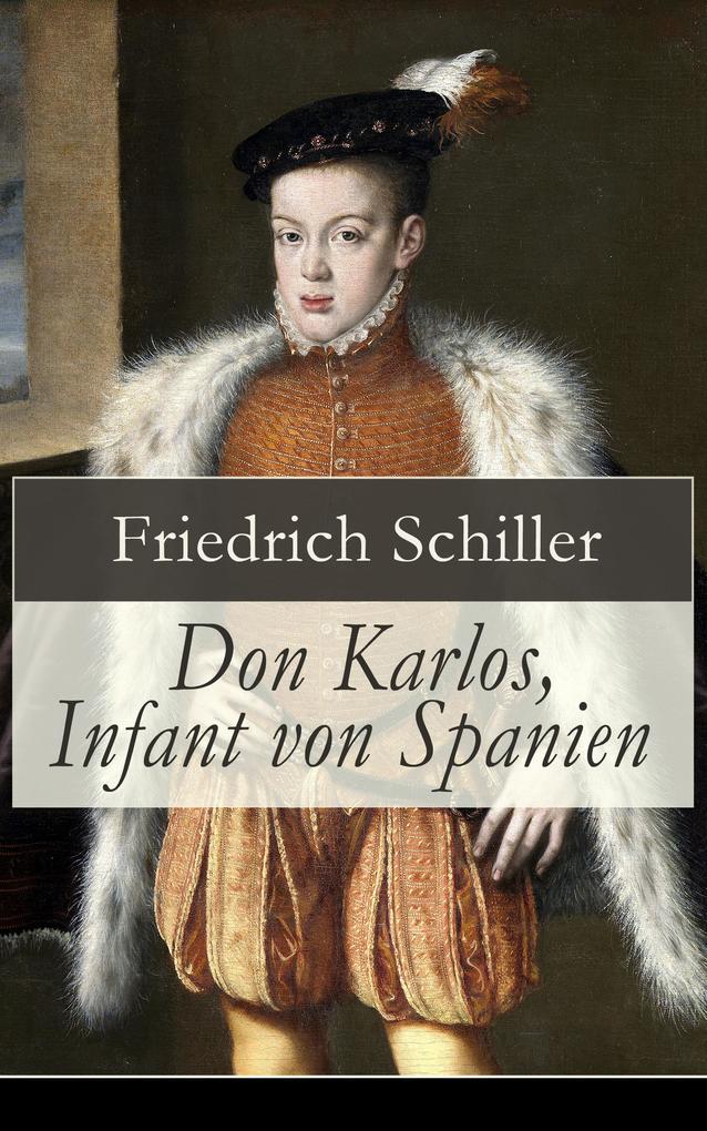 Produktbild: Don Karlos, Infant von Spanien | Friedrich Schiller