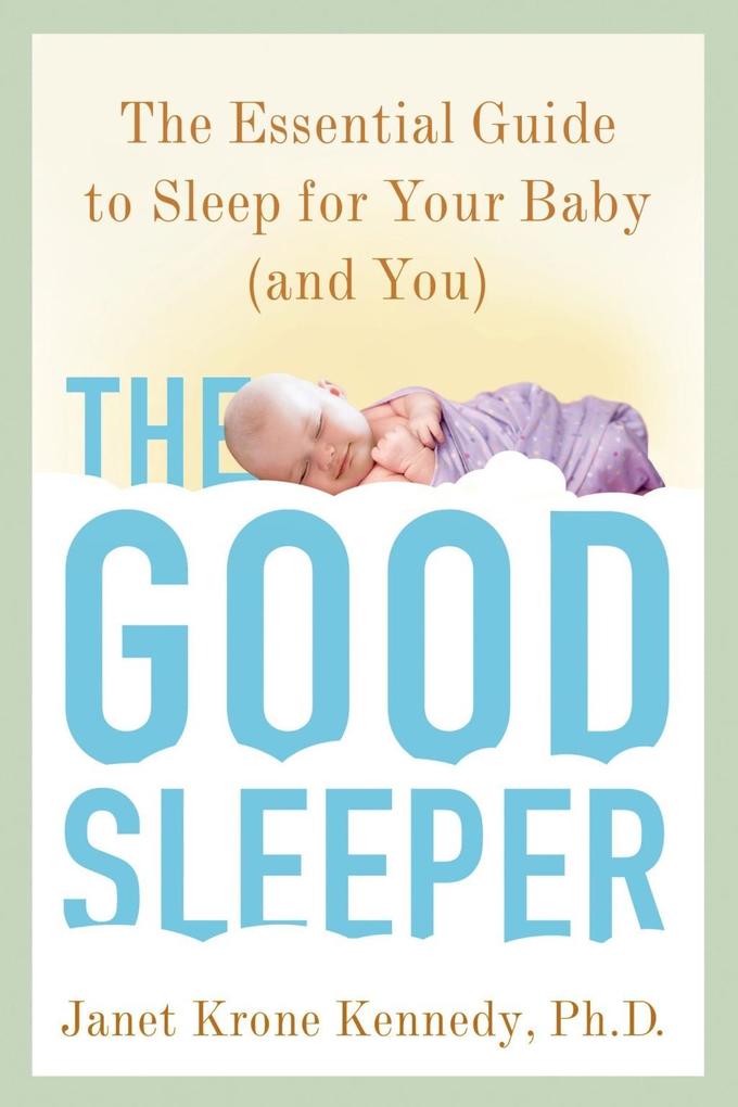 Produktbild: The Good Sleeper | Janet Krone Kennedy