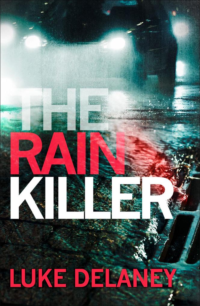 Produktbild: The Rain Killer | Luke Delaney