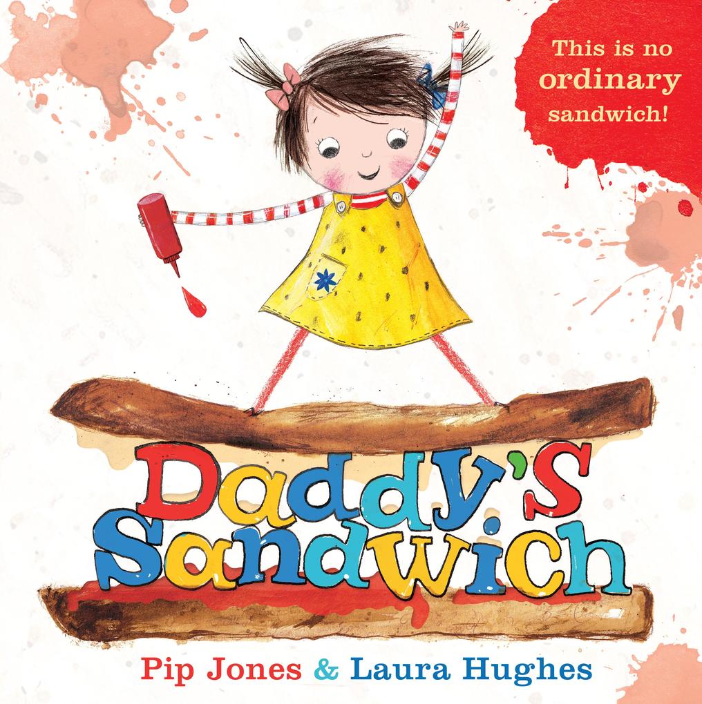 Produktbild: Daddy's Sandwich | Pip Jones, Laura Hughes