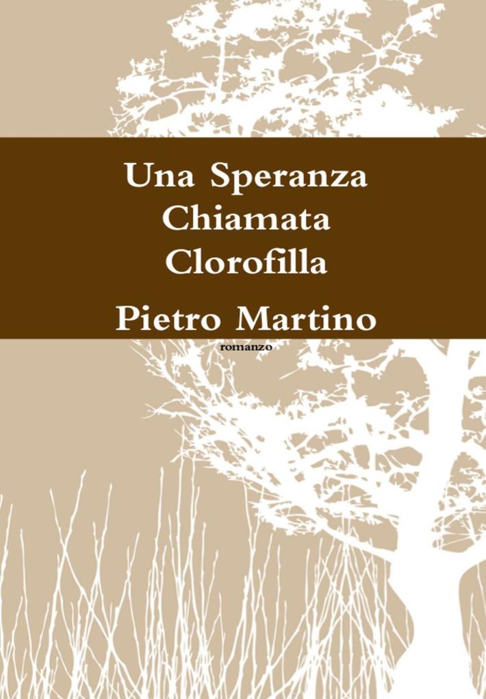 Produktbild: Una Speranza Chiamata Clorofilla | Pietro Martino