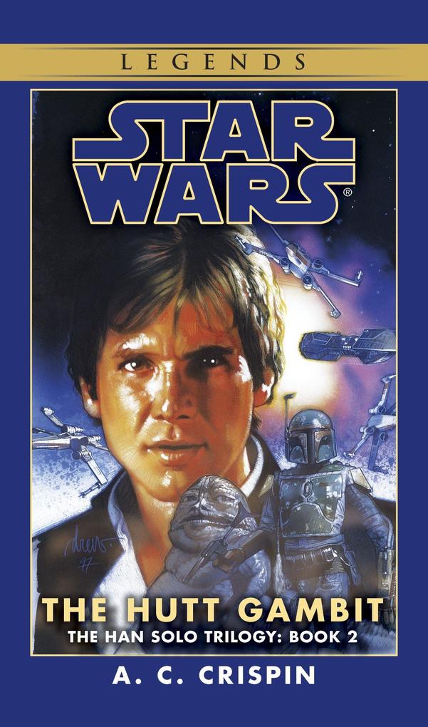 The Hutt Gambit: Star Wars Legends (The Han Solo Trilogy) als Taschenbuch