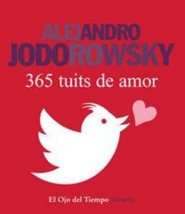 Produktbild: 365 tuits de amor | Alejandro Jodorowsky