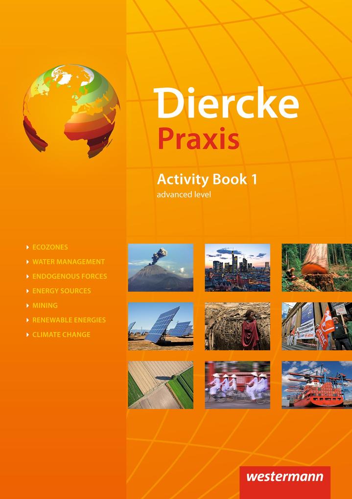 Produktbild: Diercke Praxis. Activity Book: advanced level | Frank Böning, Andreas Bremm, Ursula Brinkmann-Brock, Rolf Brück, Erik Elvenich