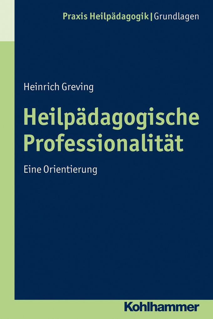 Produktbild: Heilpädagogische Professionalität | Heinrich Greving