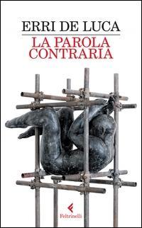 Produktbild: La parola contraria | Erri De Luca