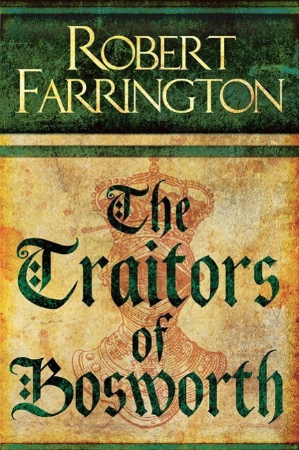 Produktbild: The Traitors of Bosworth | Robert Farrington