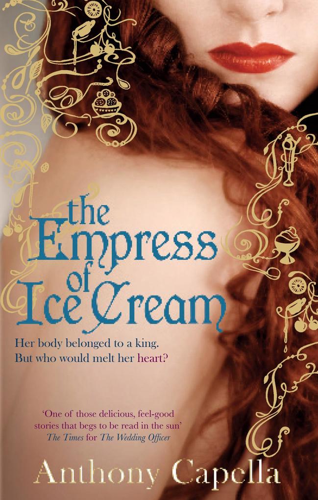 Produktbild: The Empress Of Ice Cream | Anthony Capella
