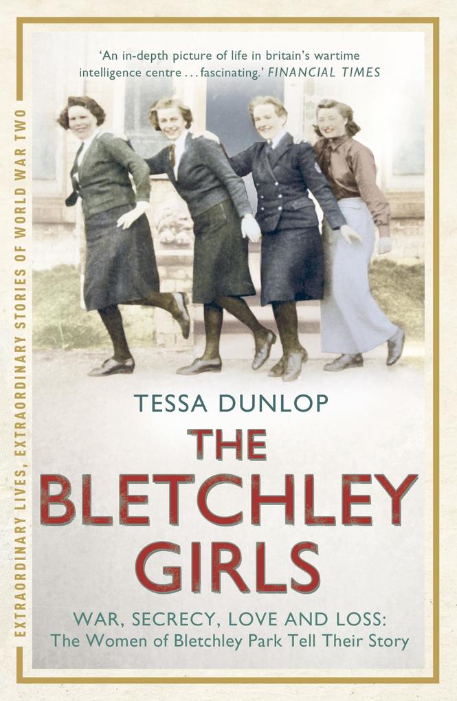 Produktbild: The Bletchley Girls | Tessa Dunlop