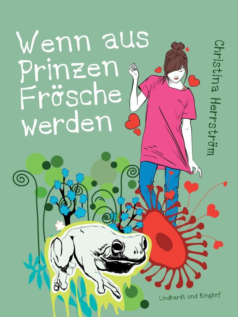 Produktbild: Wenn aus Prinzen Frösche werden | Christina Herrström