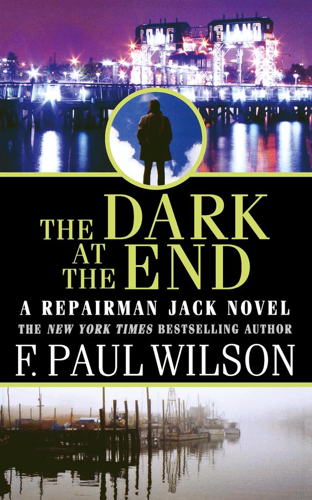 Produktbild: The Dark at the End | F. Paul Wilson