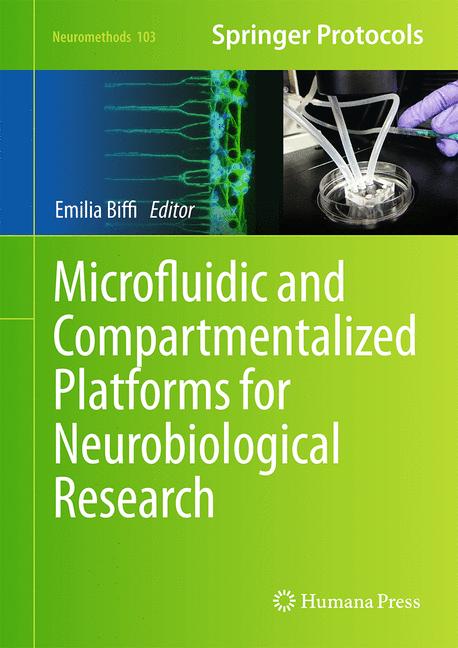 Weitere Ansicht: Microfluidic and Compartmentalized Platforms for Neurobiological Research