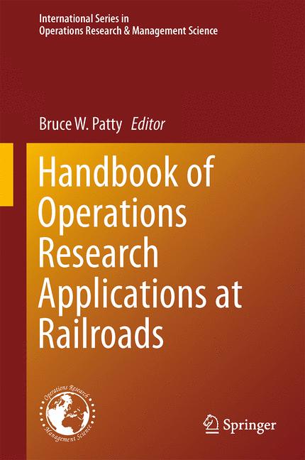 Weitere Ansicht: Handbook of Operations Research Applications at Railroads