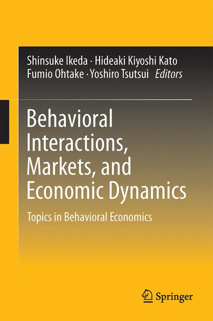 Weitere Ansicht: Behavioral Interactions, Markets, and Economic Dynamics