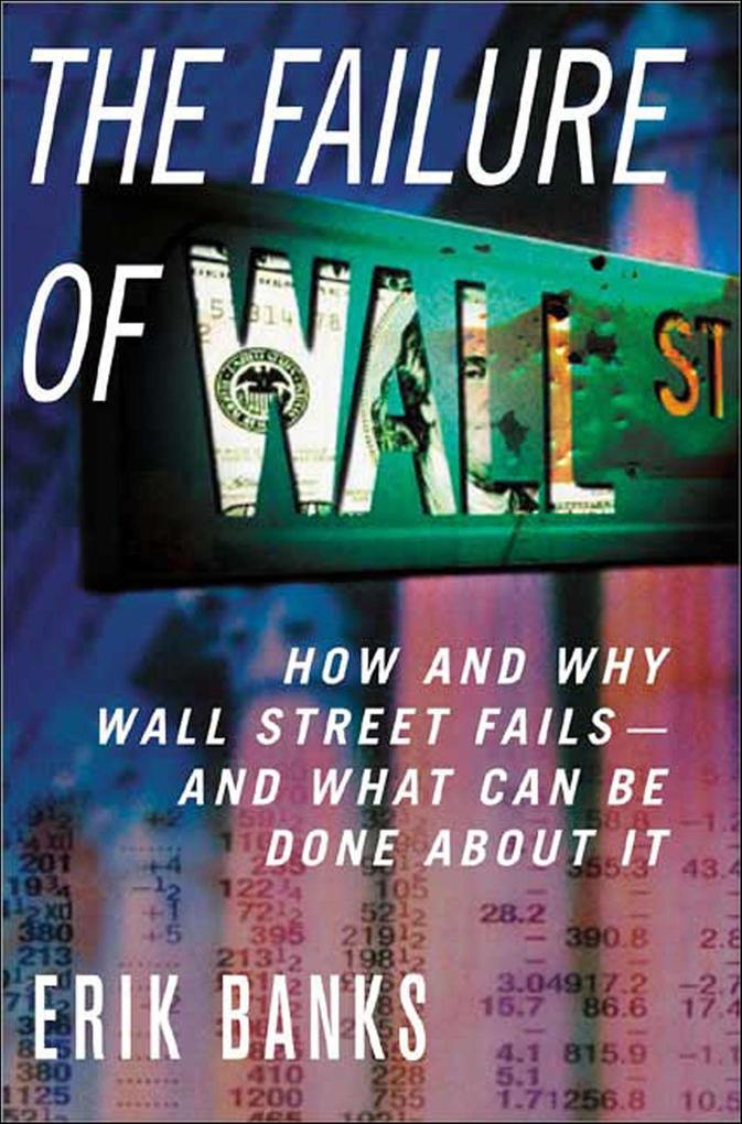 Produktbild: The Failure of Wall Street | Erik Banks