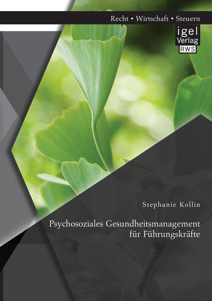 Produktbild: Psychosoziales Gesundheitsmanagement für Führungskräfte | Stephanie Kollin