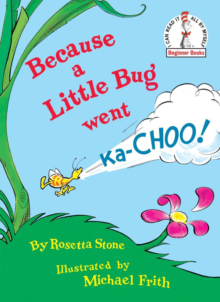 Produktbild: Because a Little Bug Went Ka-Choo! | Rosetta Stone