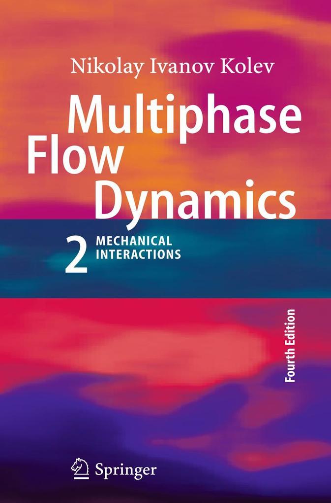 Produktbild: Multiphase Flow Dynamics 2 | Nikolay Ivanov Kolev