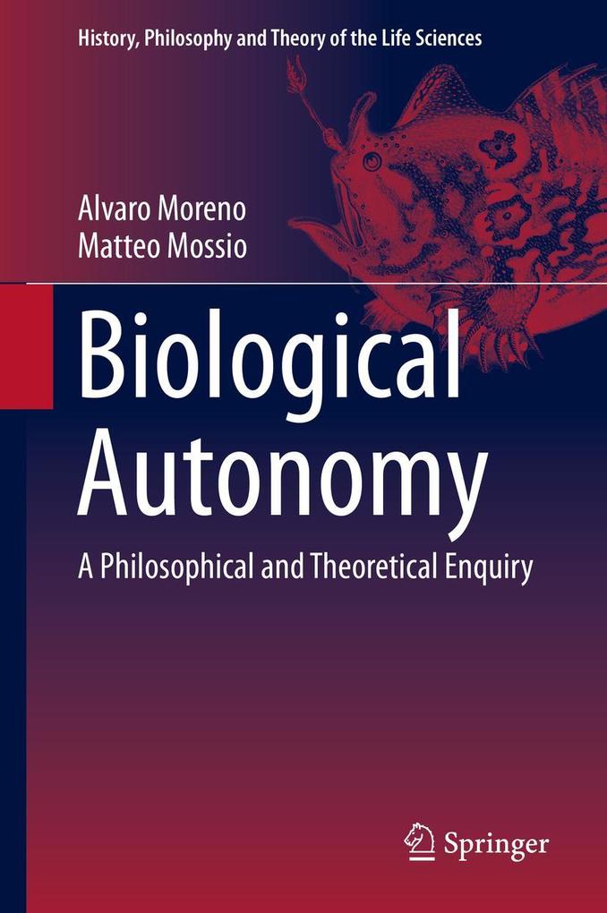 Produktbild: Biological Autonomy | Alvaro Moreno, Matteo Mossio