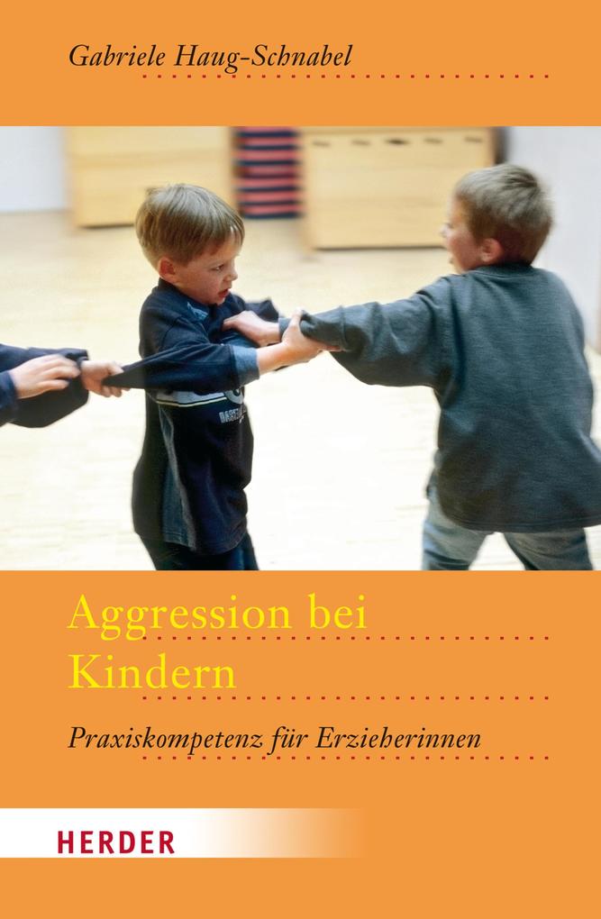 Produktbild: Aggression bei Kindern | Gabriele Haug-Schnabel