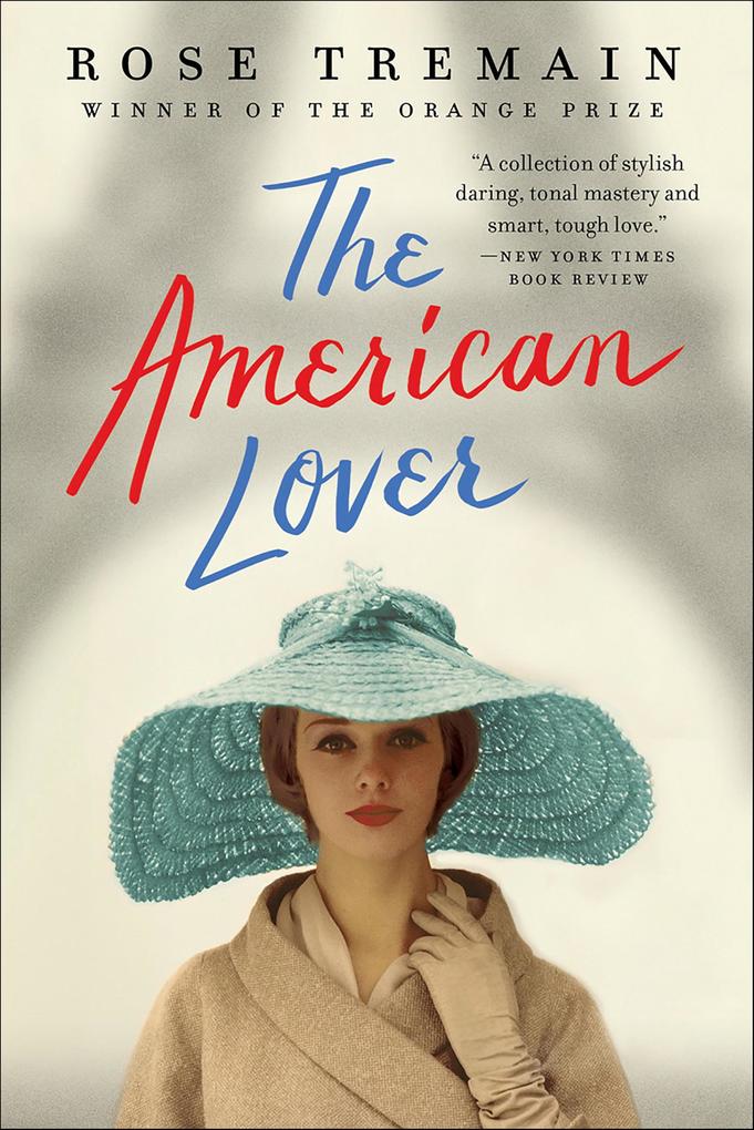 Produktbild: The American Lover | Rose Tremain