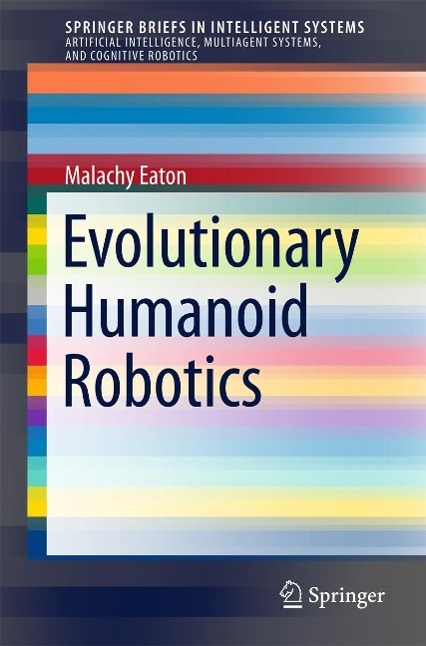 Produktbild: Evolutionary Humanoid Robotics | Malachy Eaton