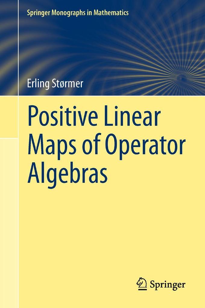 Produktbild: Positive Linear Maps of Operator Algebras | Erling Størmer