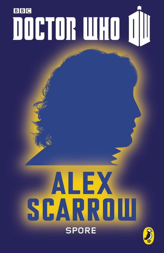 Produktbild: Doctor Who: Spore | Alex Scarrow