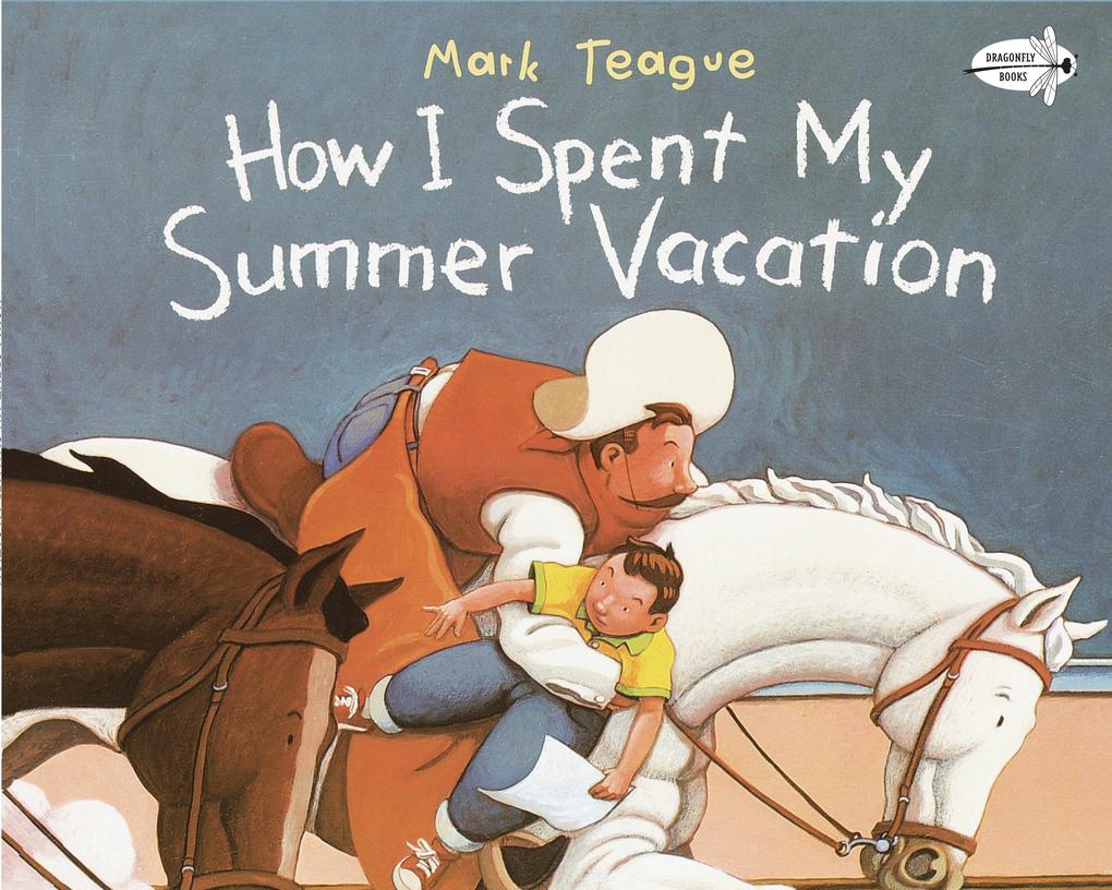 Produktbild: How I Spent My Summer Vacation | Mark Teague
