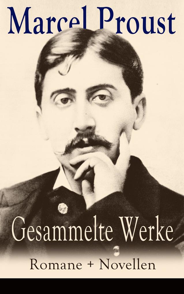 Produktbild: Gesammelte Werke: Romane + Novellen | Marcel Proust