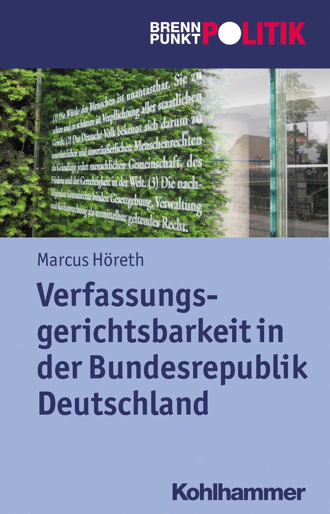 Produktbild: Verfassungsgerichtsbarkeit in der Bundesrepublik Deutschland | Marcus Höreth