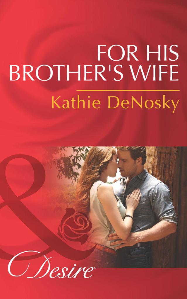 Produktbild: For His Brother's Wife | Kathie Denosky