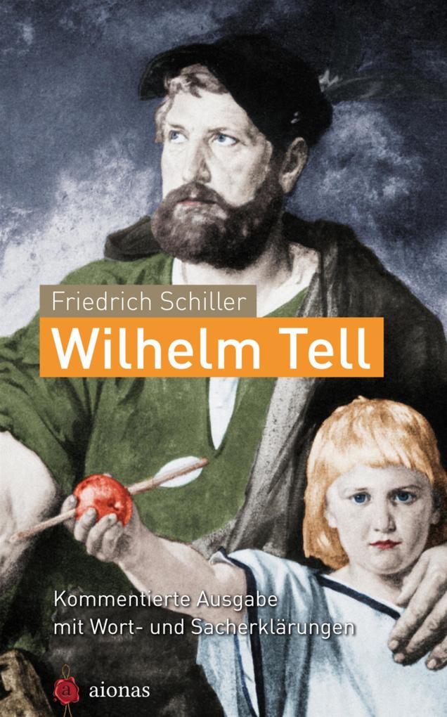 Produktbild: Wilhelm Tell. Friedrich Schiller | Friedrich Schiller