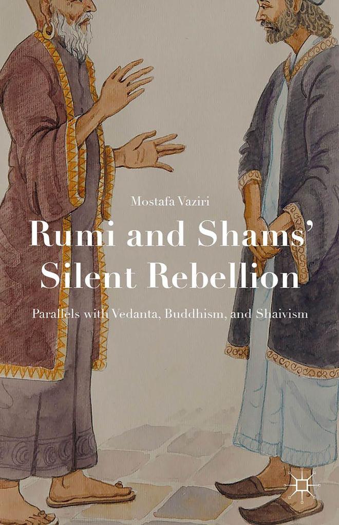 Produktbild: Rumi and Shams' Silent Rebellion | Mostafa Vaziri