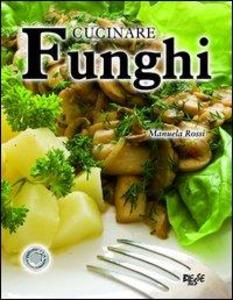 Produktbild: Cucinare funghi | Manuela Rossi