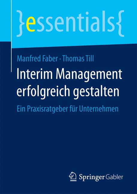 Weitere Ansicht: Interim Management erfolgreich gestalten | Manfred Faber, Thomas Till