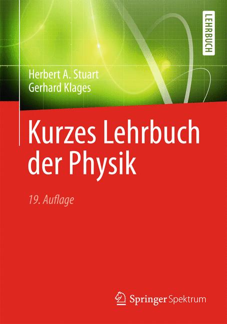Weitere Ansicht: Kurzes Lehrbuch der Physik | Gerhard Klages, Herbert A. Stuart