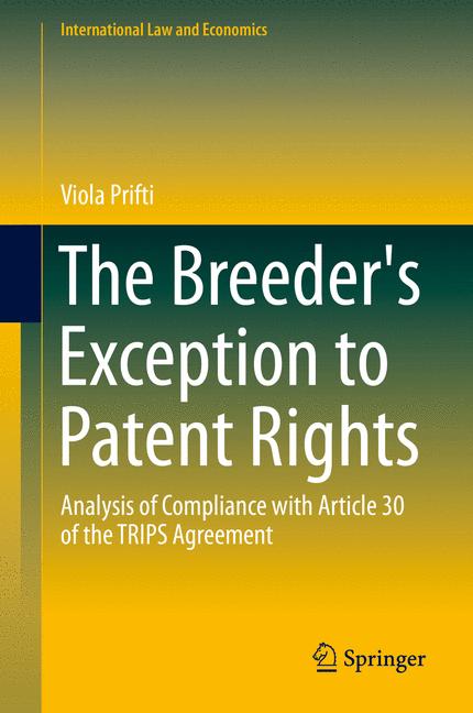Weitere Ansicht: The Breeder's Exception to Patent Rights | Viola Prifti