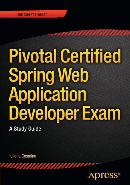 Weitere Ansicht: Pivotal Certified Spring Web Application Developer Exam | Iuliana Cosmina