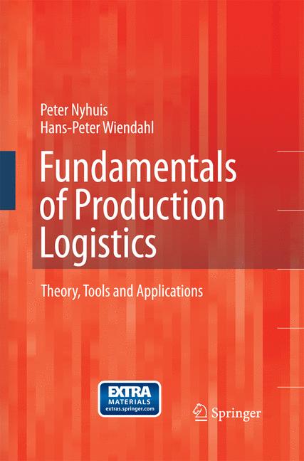 Weitere Ansicht: Fundamentals of Production Logistics | Peter Nyhuis, Hans-Peter Wiendahl