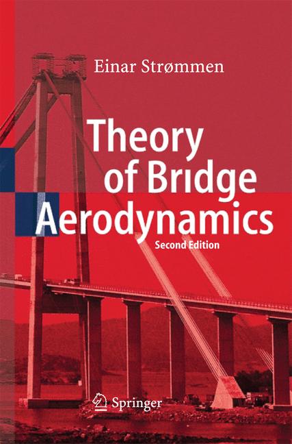 Weitere Ansicht: Theory of Bridge Aerodynamics | Einar Strømmen